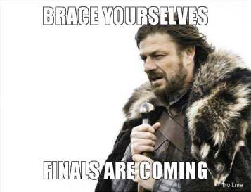 brace-yourselves-finals-are-coming